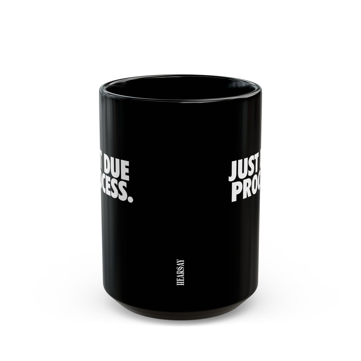 Just Due Process Mug