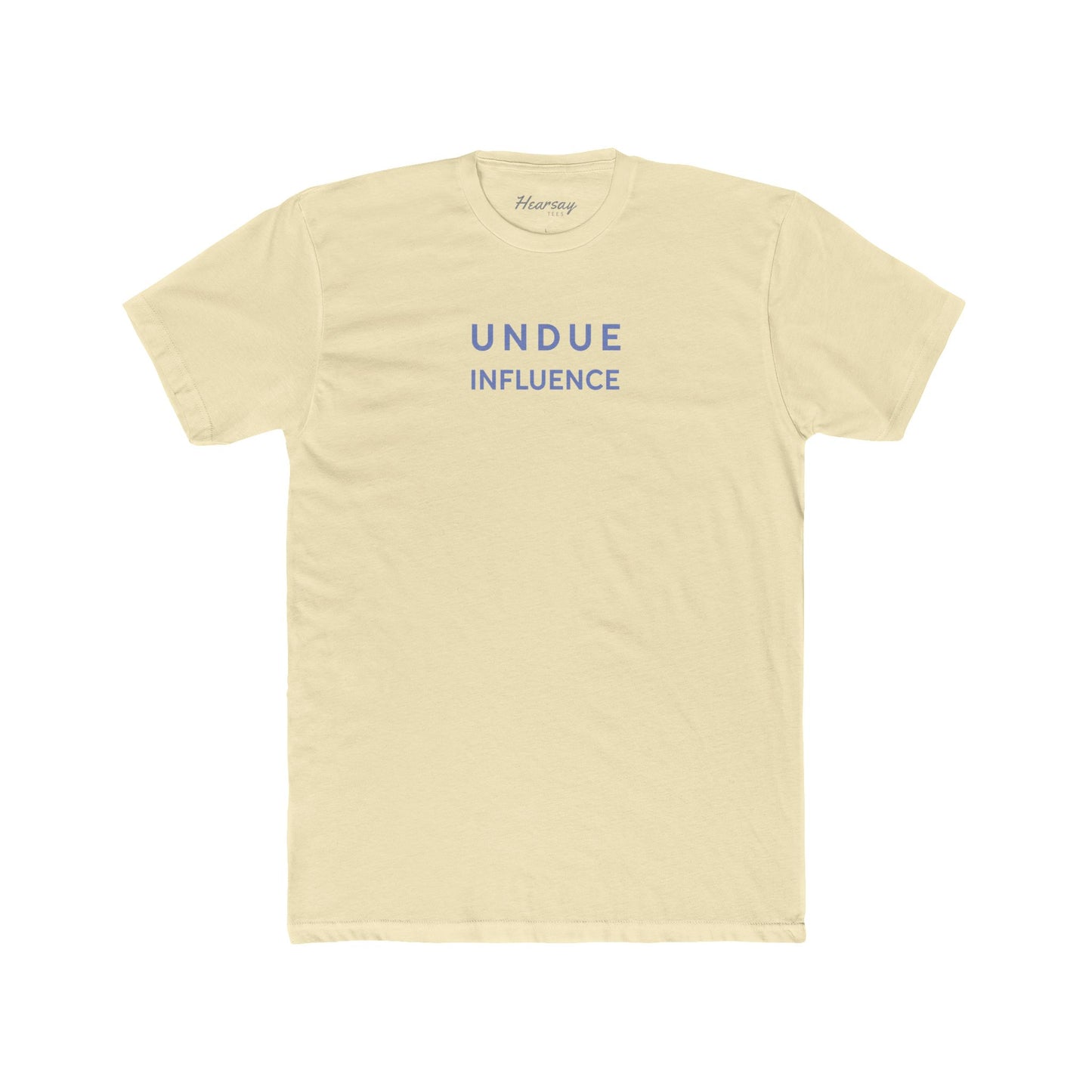 Undue Influence T-Shirt