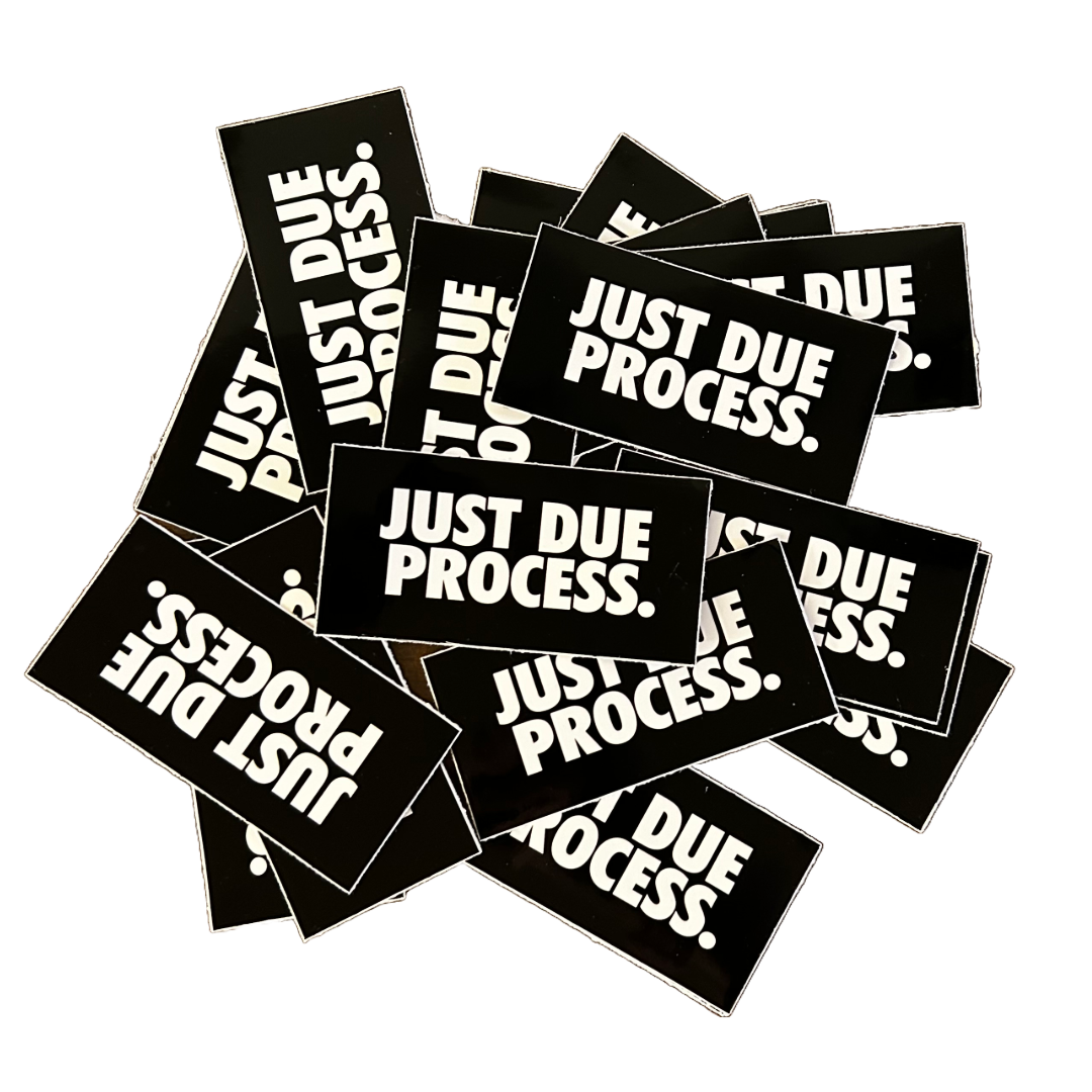 Just Due Process Stickers