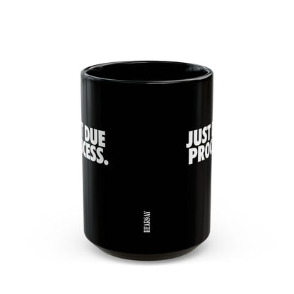 Just Due Process Mug