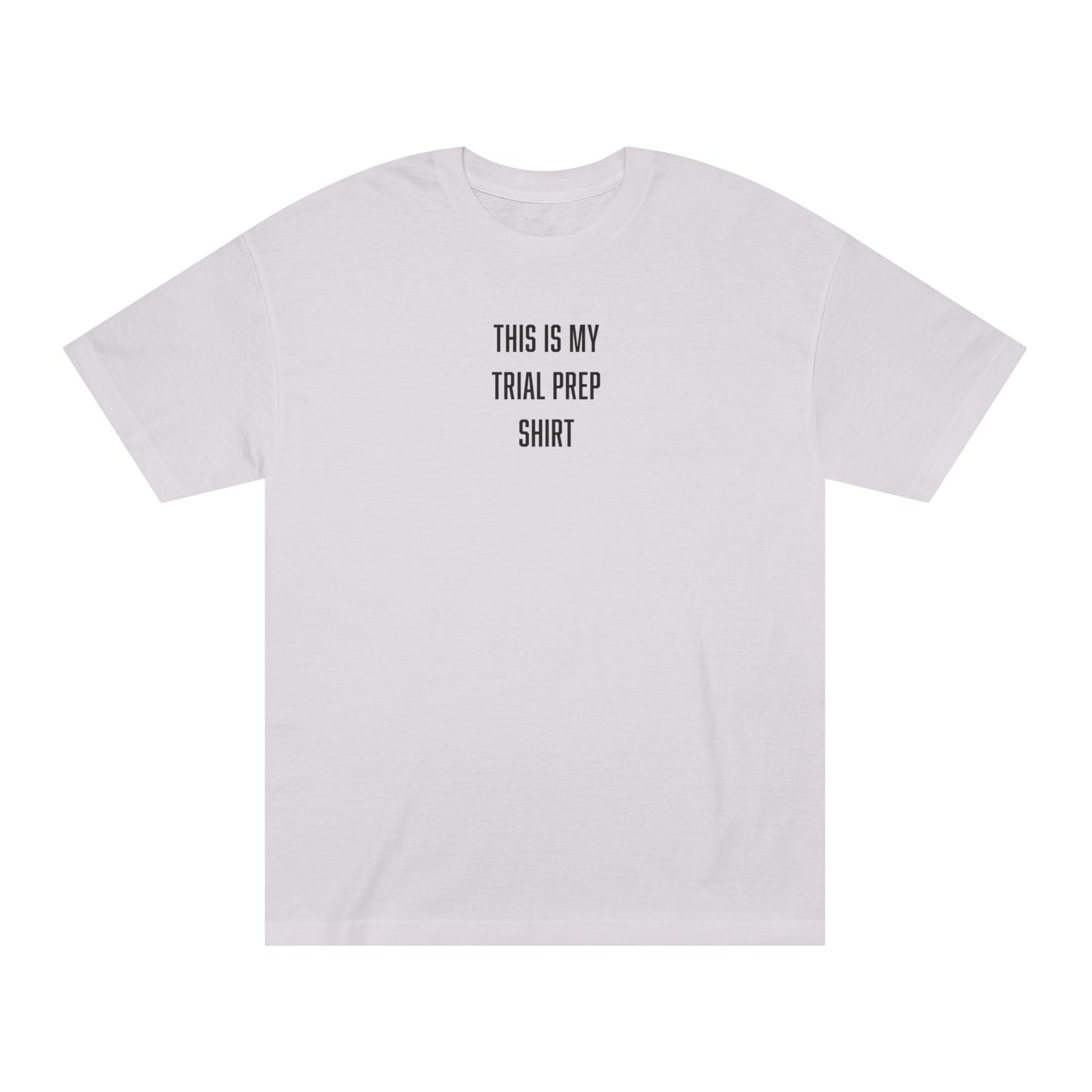 Trial Prep T-Shirt