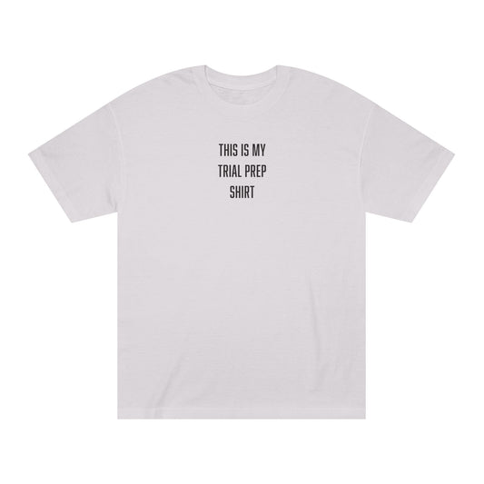 Trial Prep T-Shirt