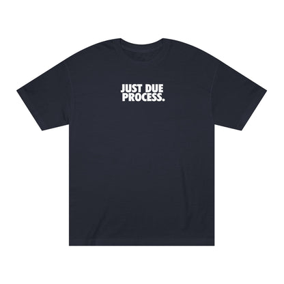 Just Due Process T-Shirt