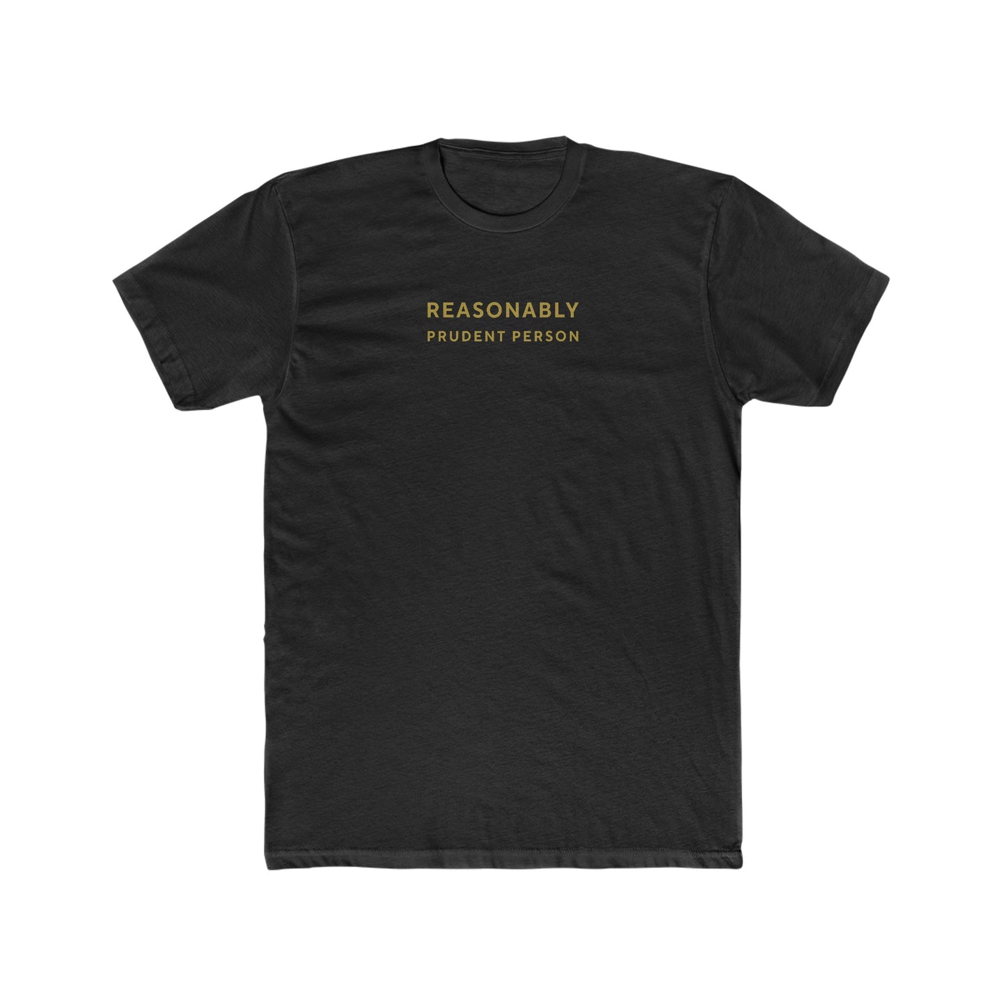 Reasonably Prudent Person Tee
