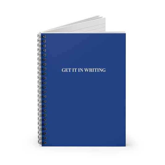 Get It In Writing Spiral Notebook - Ruled Line
