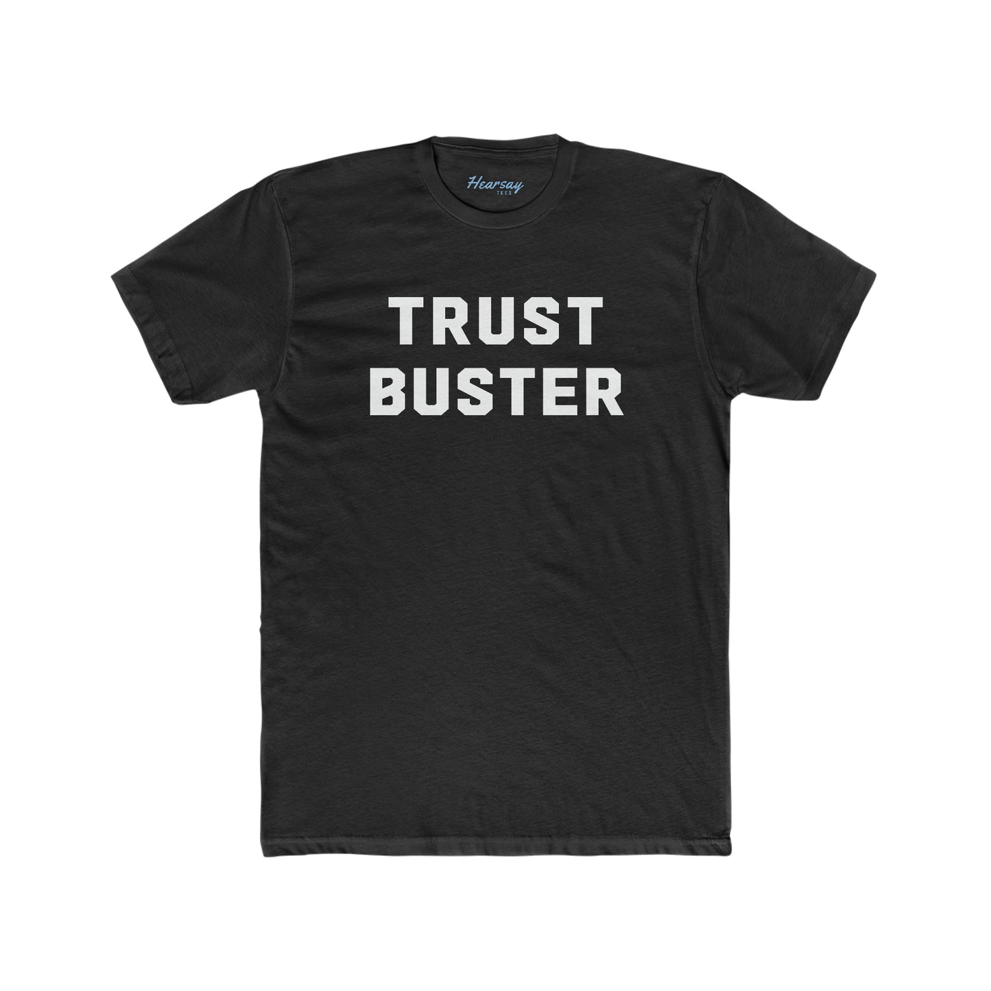 Trust Buster Tee