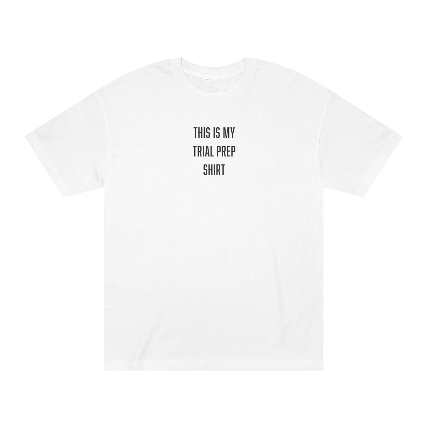 Trial Prep T-Shirt