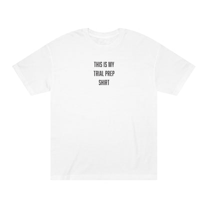 Trial Prep T-Shirt