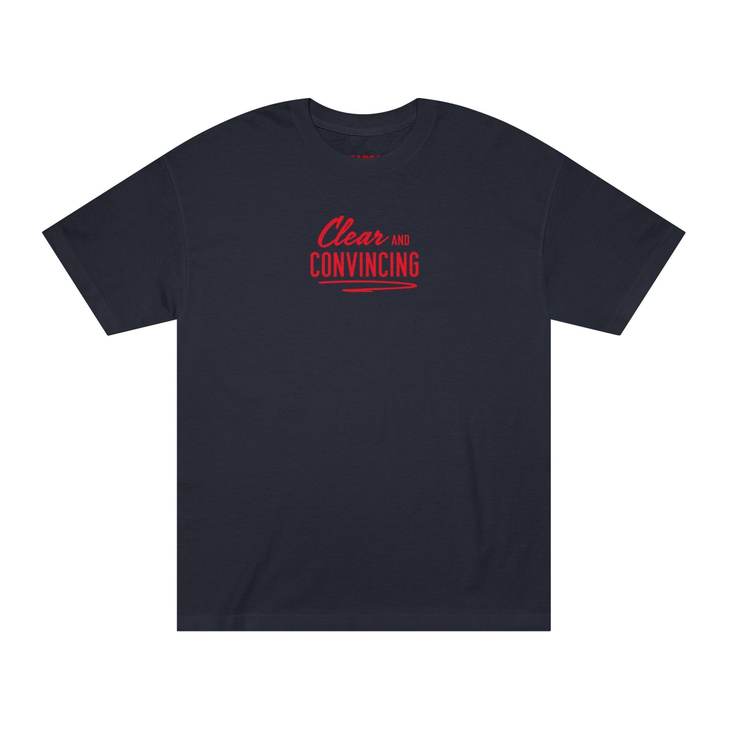 Clear & Convincing T-Shirt