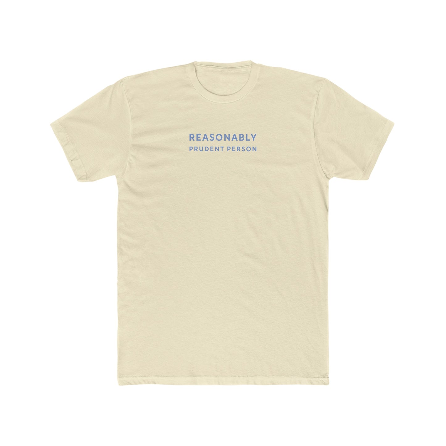 Reasonably Prudent Person Tee