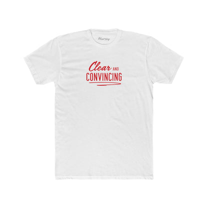 Clear & Convincing T-Shirt