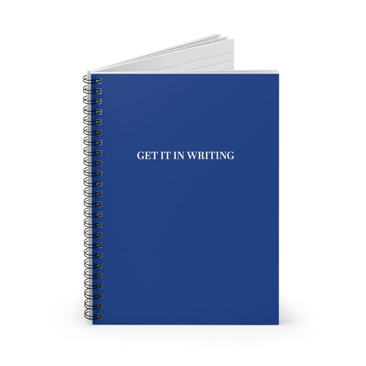 Get It In Writing Spiral Notebook - Ruled Line-Hearsay Tees