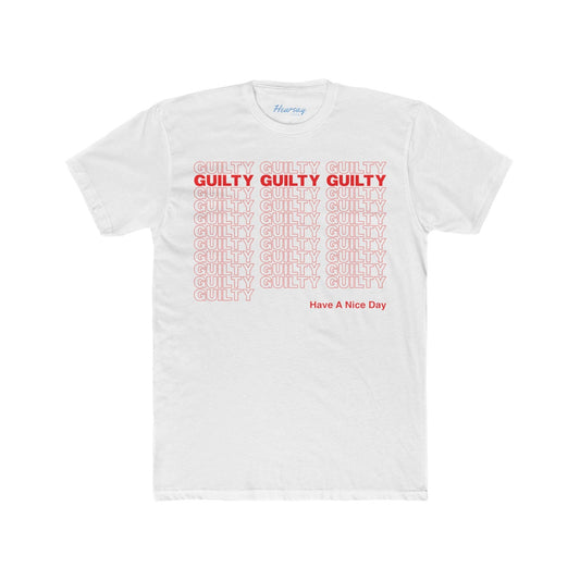 Guilty (Have A Nice Day) T-Shirt-Hearsay Tees