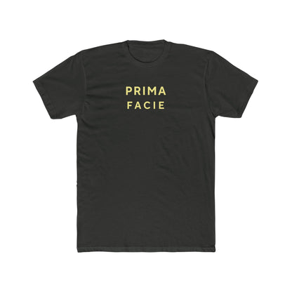 Prima Facie T-Shirt-Hearsay Tees