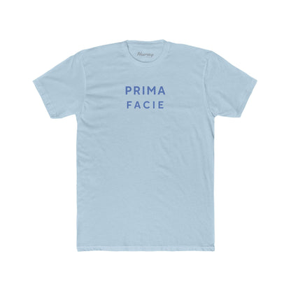 Prima Facie T-Shirt-Hearsay Tees