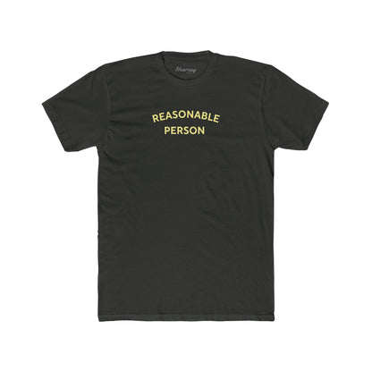 Reasonable Person T-Shirt-Hearsay Tees