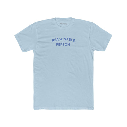 Reasonable Person T-Shirt-Hearsay Tees