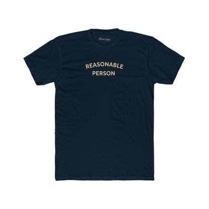 Reasonable Person T-Shirt-Hearsay Tees