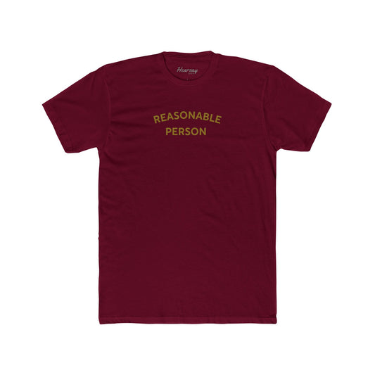 Reasonable Person T-Shirt-Hearsay Tees