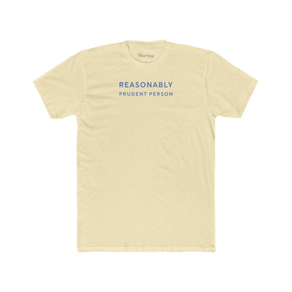 Reasonably Prudent Person T-Shirt-Hearsay Tees