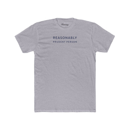 Reasonably Prudent Person T-Shirt-Hearsay Tees