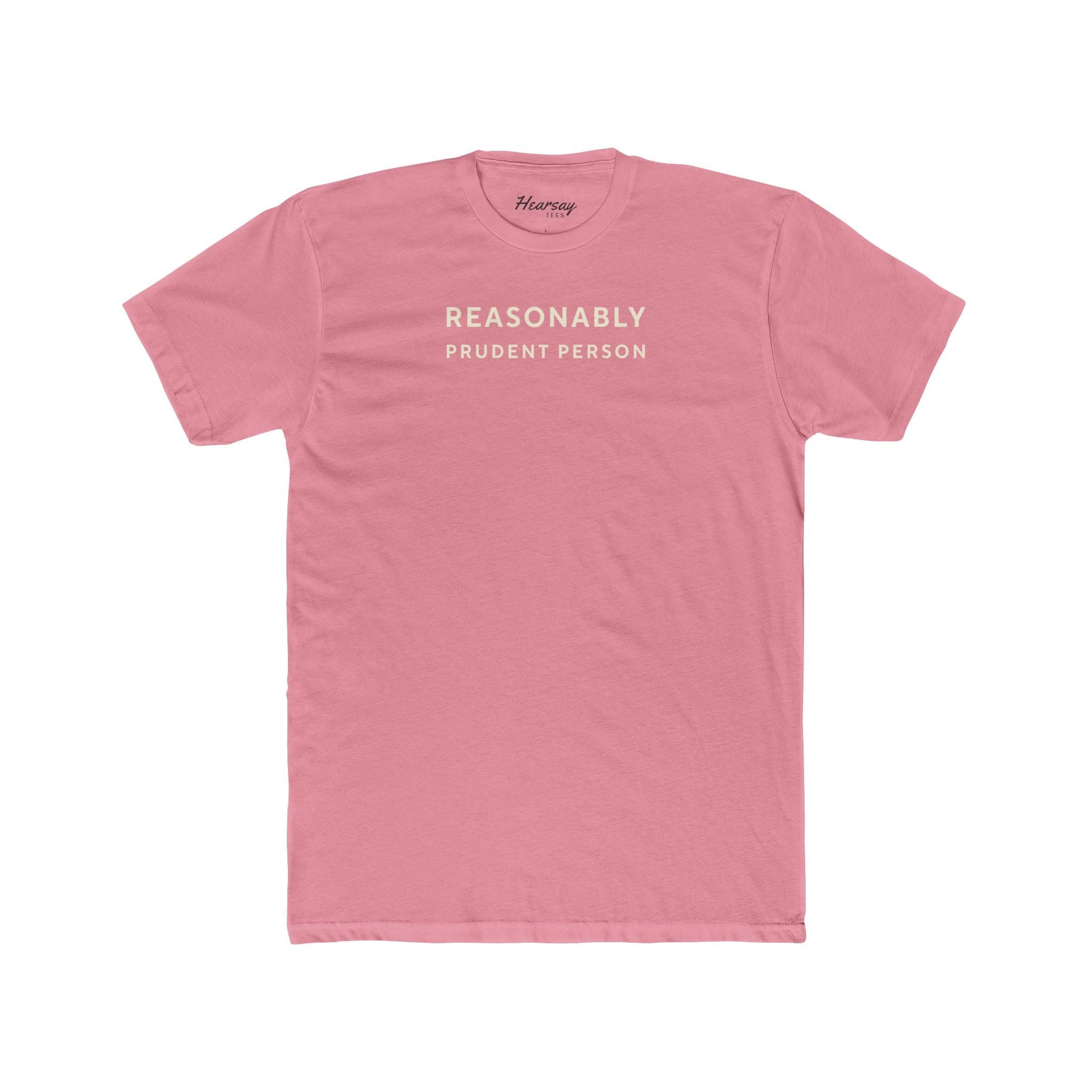 Reasonably Prudent Person T-Shirt-Hearsay Tees