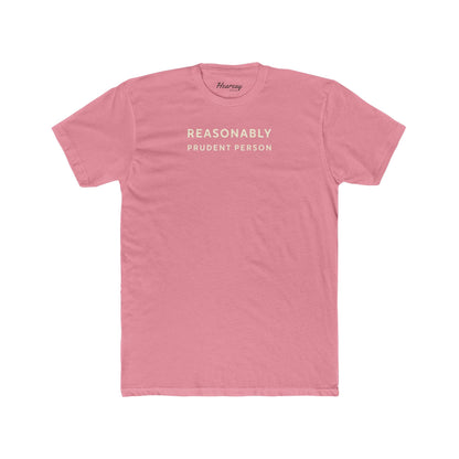 Reasonably Prudent Person T-Shirt-Hearsay Tees