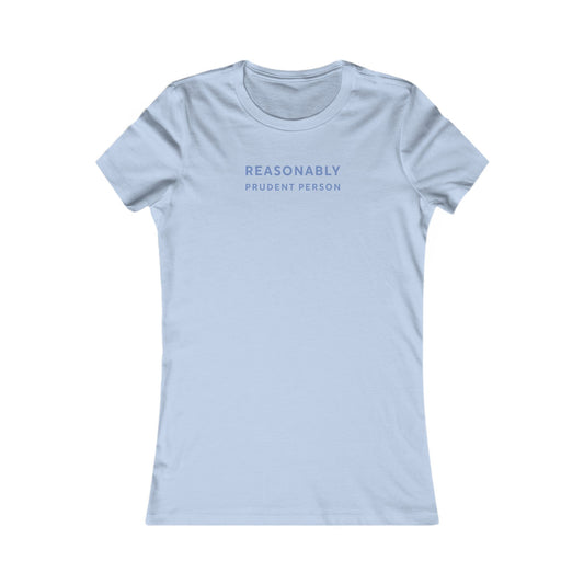 Reasonably Prudent Person Women's T-Shirt-Hearsay Tees