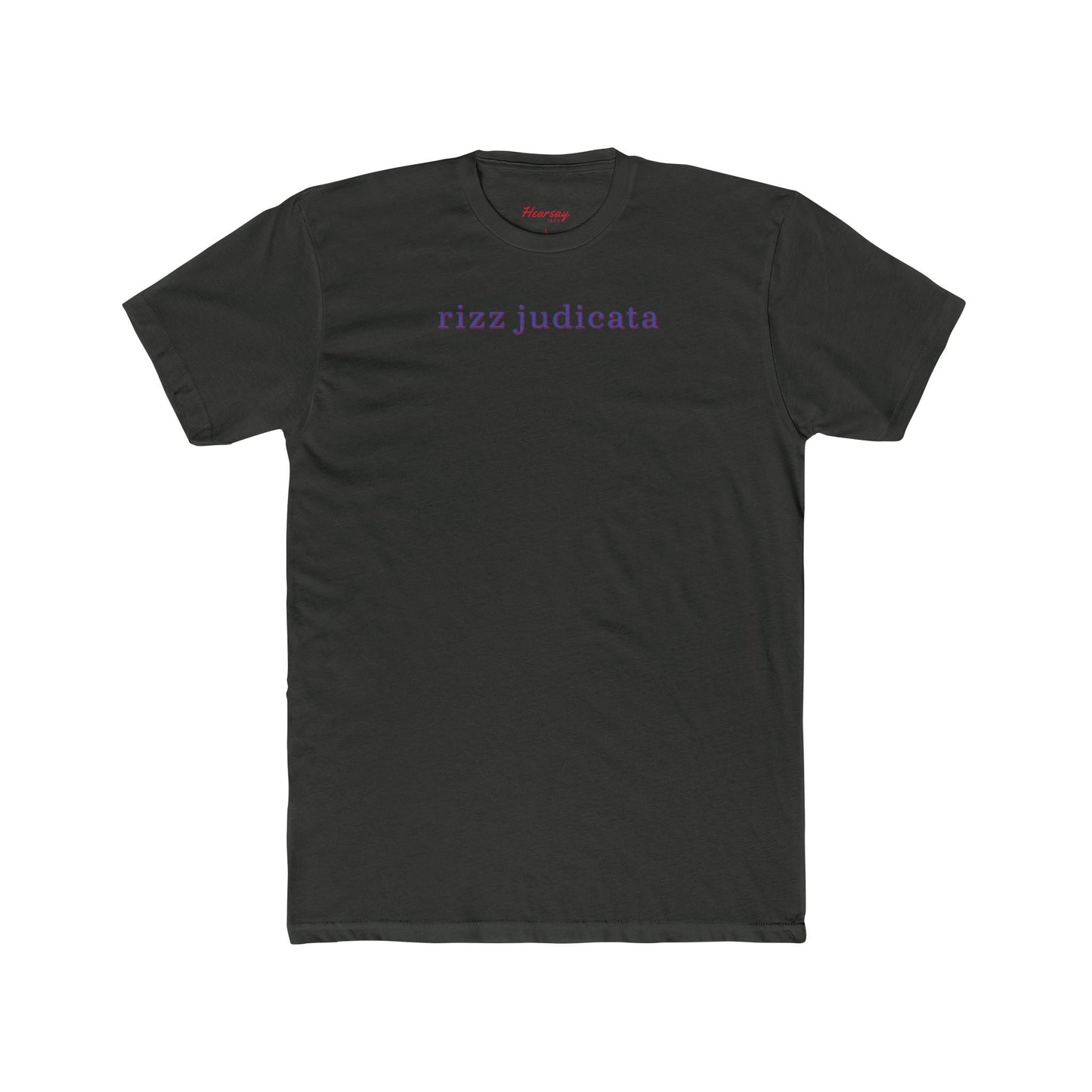 Rizz Judicata T-Shirt-Hearsay Tees