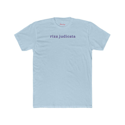 Rizz Judicata T-Shirt-Hearsay Tees