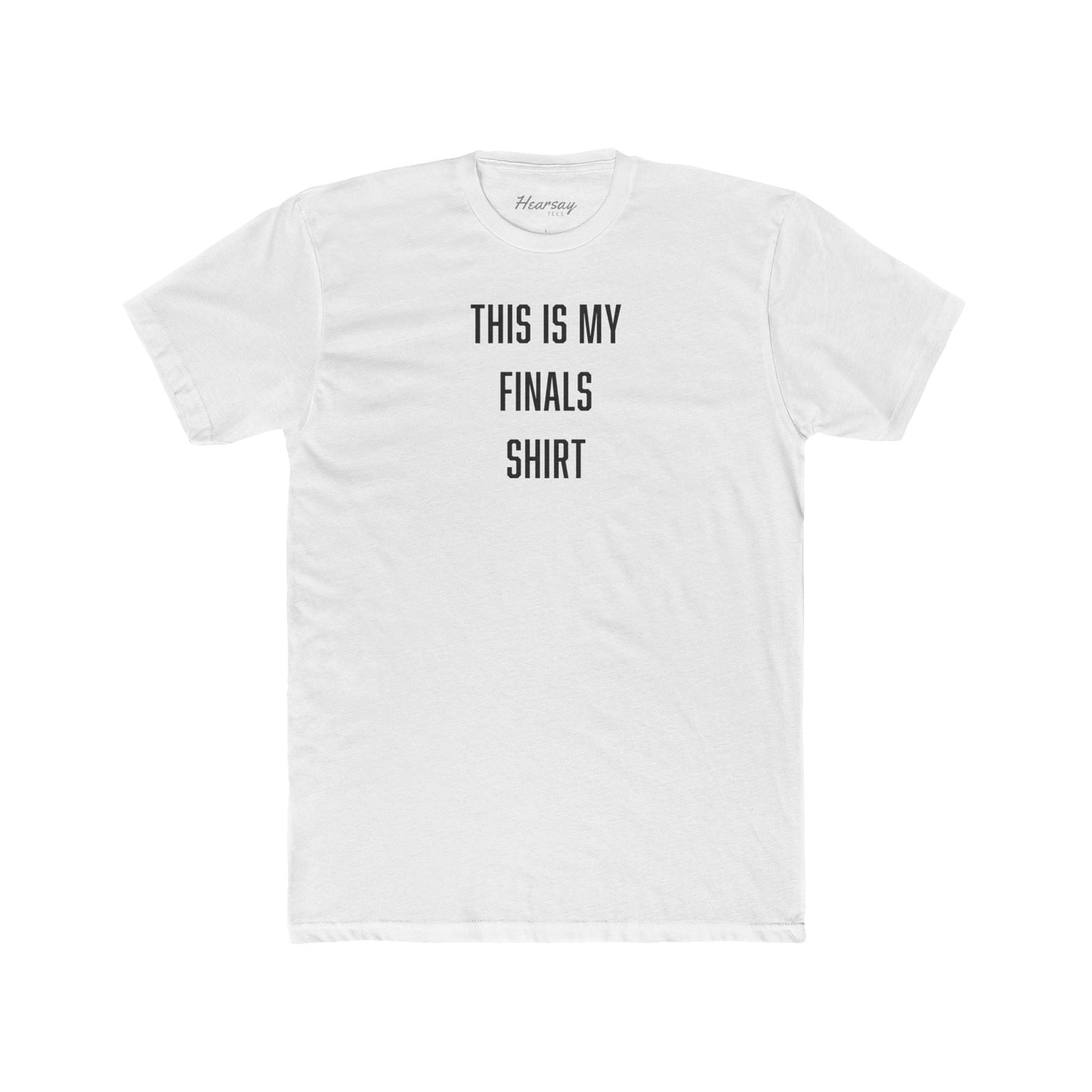 This is My Finals T-Shirt-Hearsay Tees