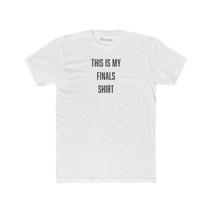 This is My Finals T-Shirt-Hearsay Tees