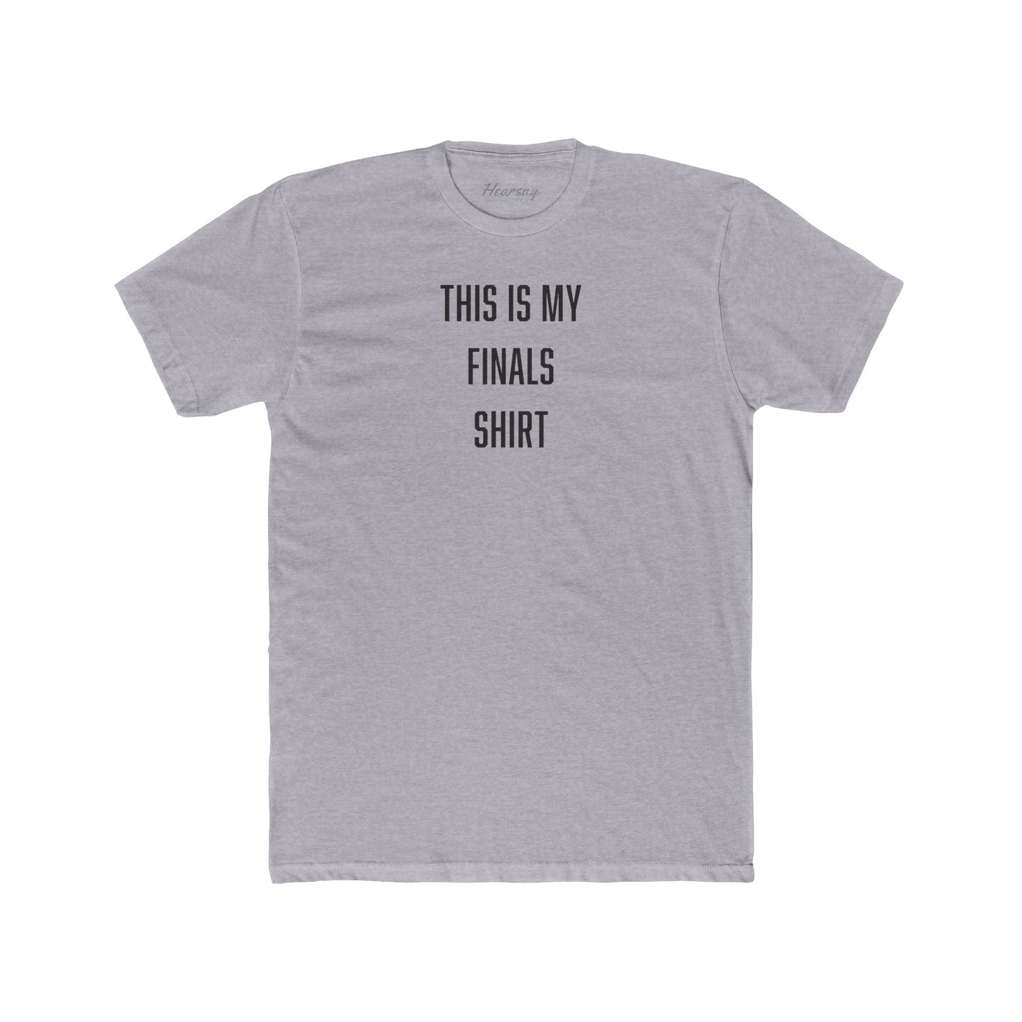 This is My Finals T-Shirt-Hearsay Tees