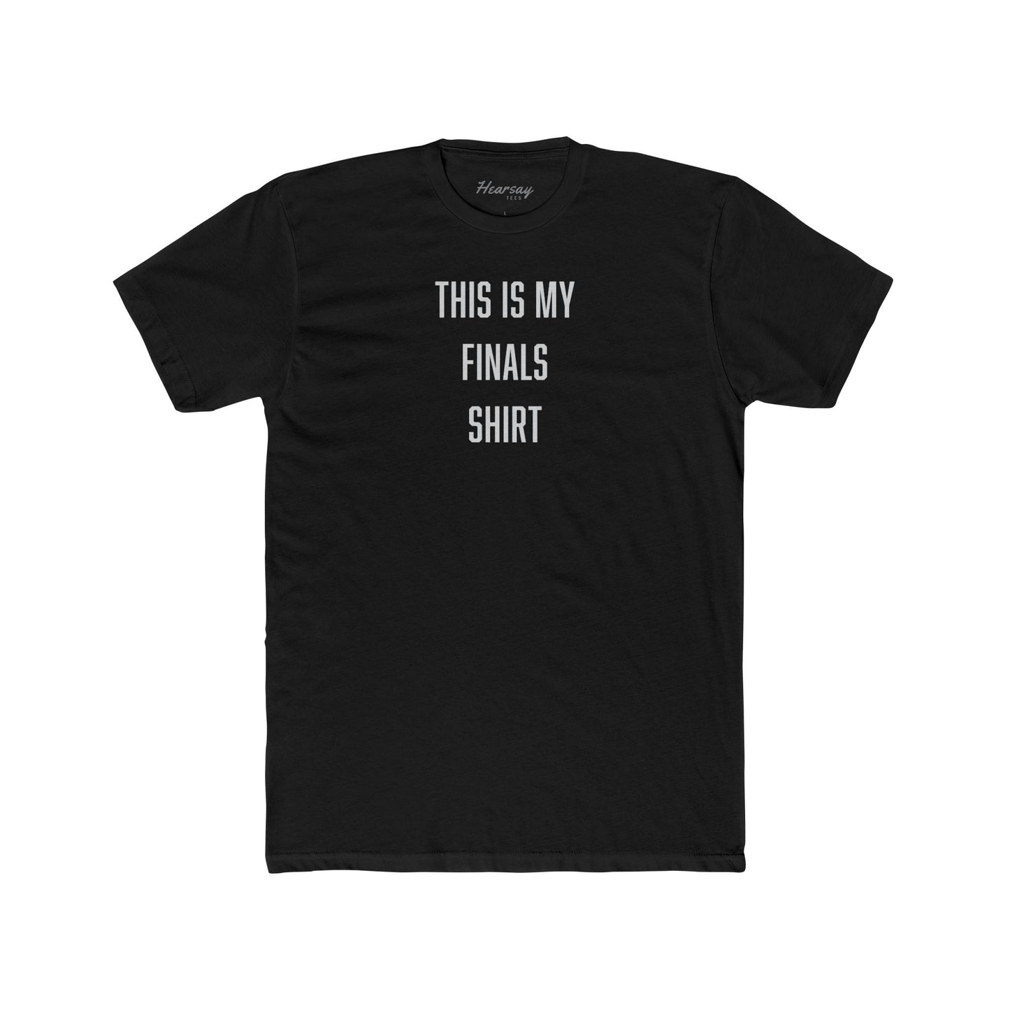 This is My Finals T-Shirt-Hearsay Tees