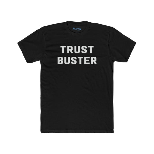 Trust Buster T-Shirt-Hearsay Tees