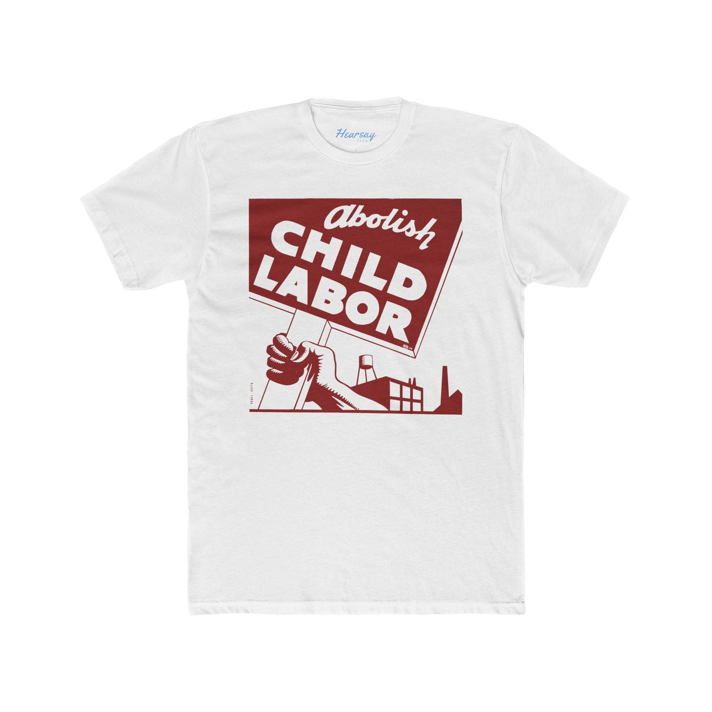 Abolish Child Labor T-Shirt - Hearsay Tees