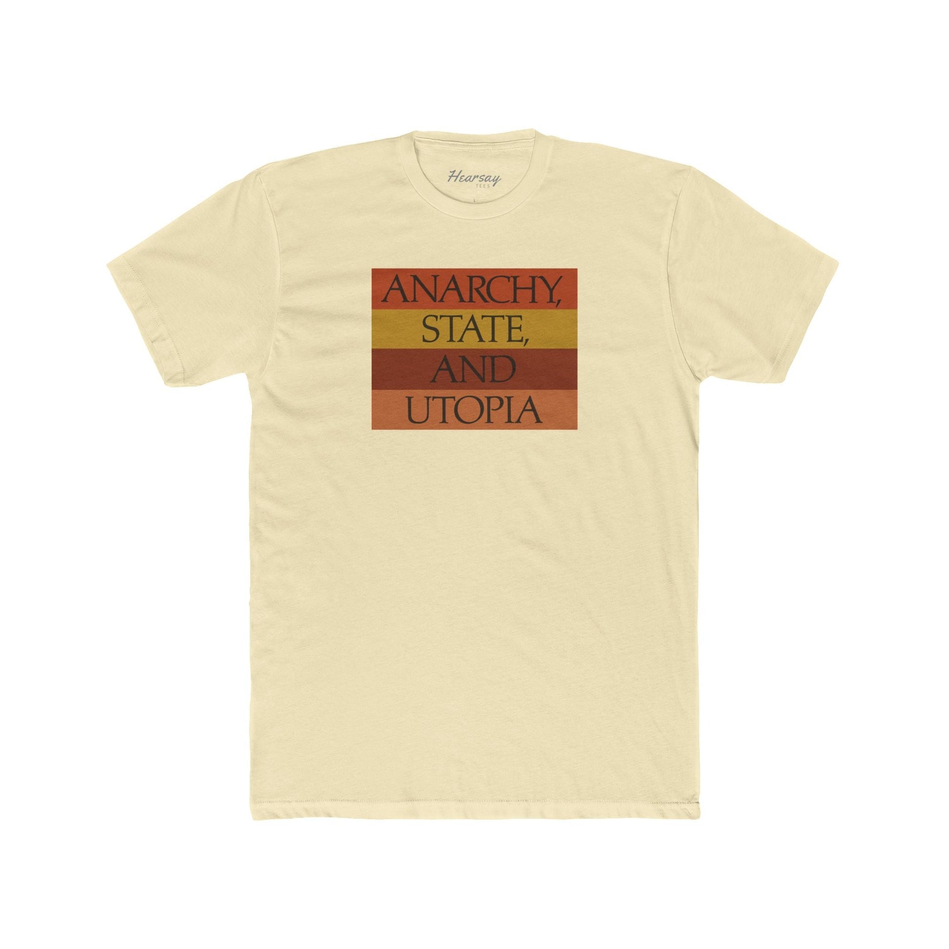 Anarchy, State and Utopia T-Shirt - Hearsay Tees