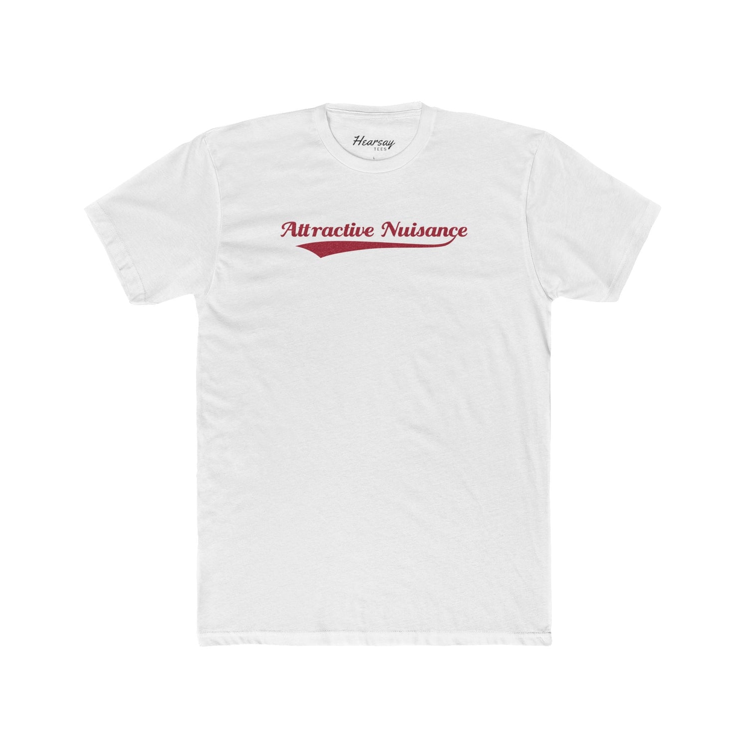 Attractive Nuisance T-Shirt - Hearsay Tees