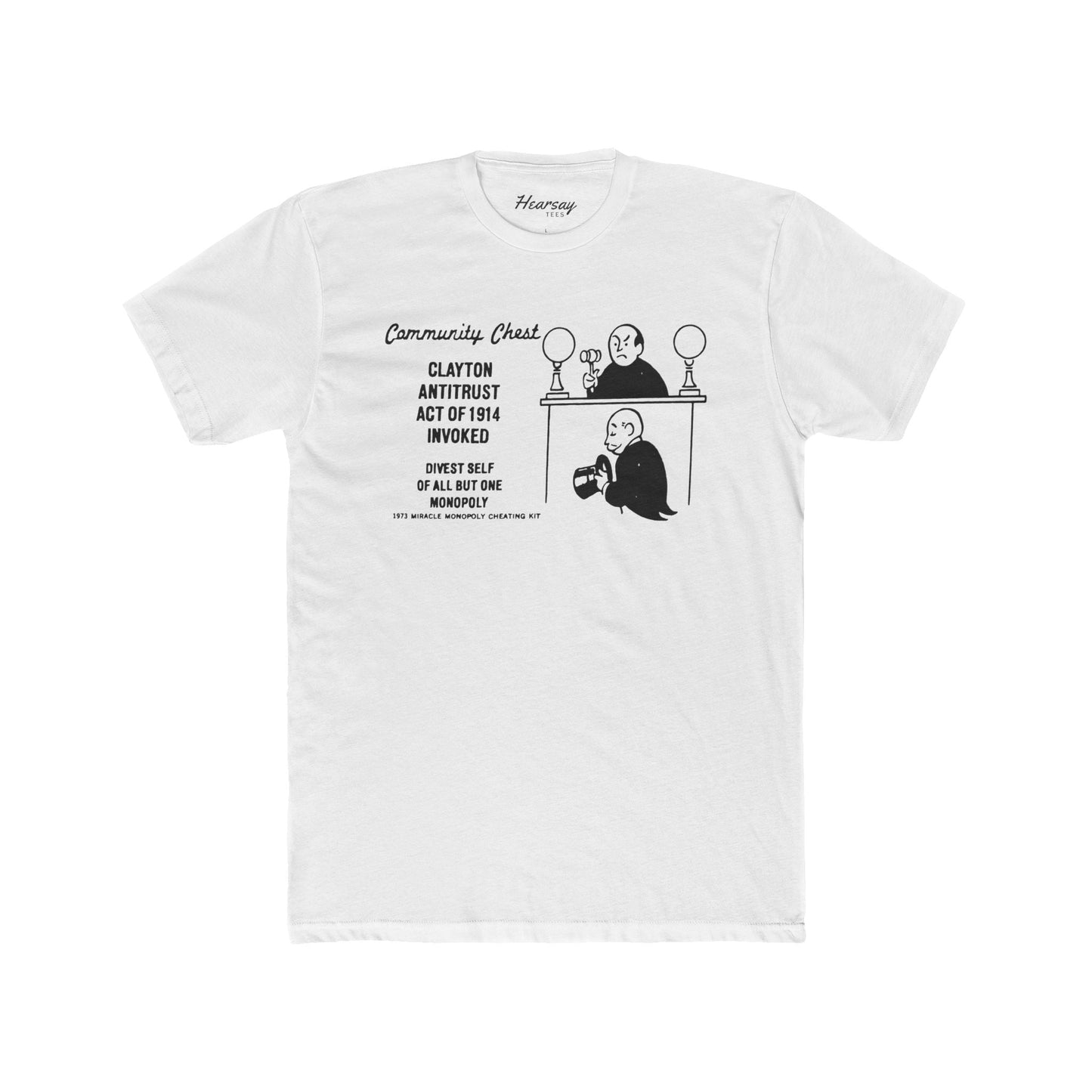 Clayton Antitrust Act T-Shirt - Hearsay Tees