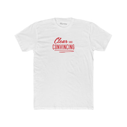 Clear & Convincing T-Shirt - Hearsay Tees