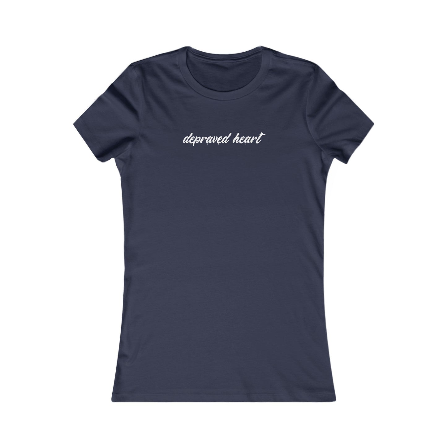 Depraved Heart Women's T-Shirt - Hearsay Tees