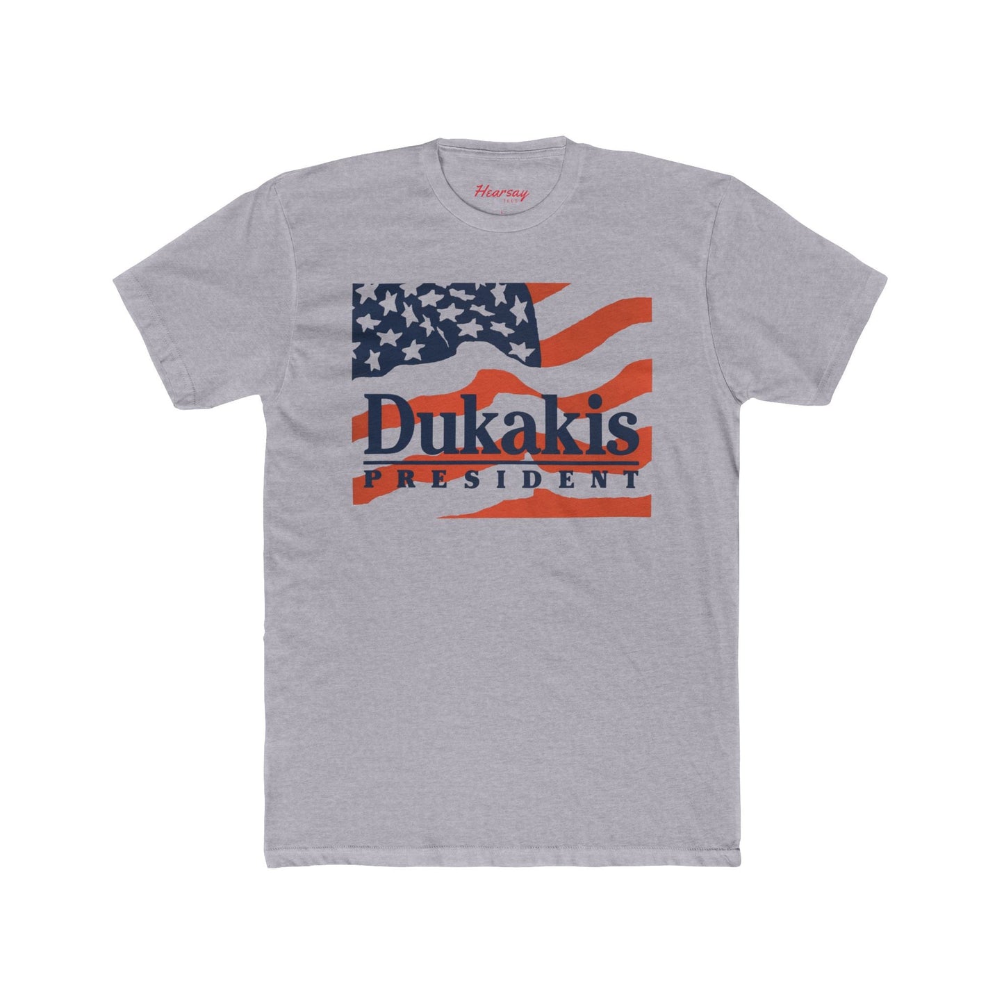 Dukakis Flag T-Shirt - Hearsay Tees