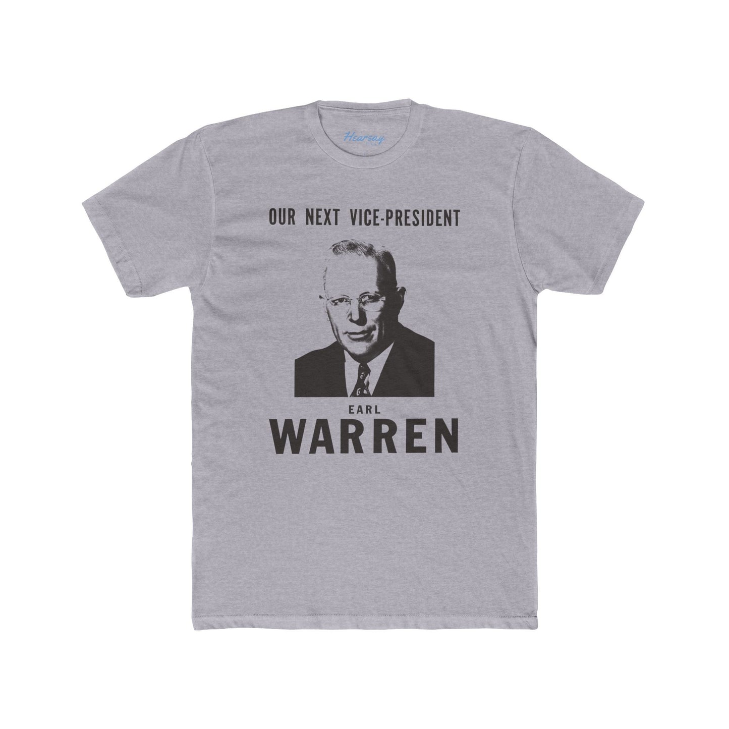 Earl Warren Veep T-Shirt - Hearsay Tees