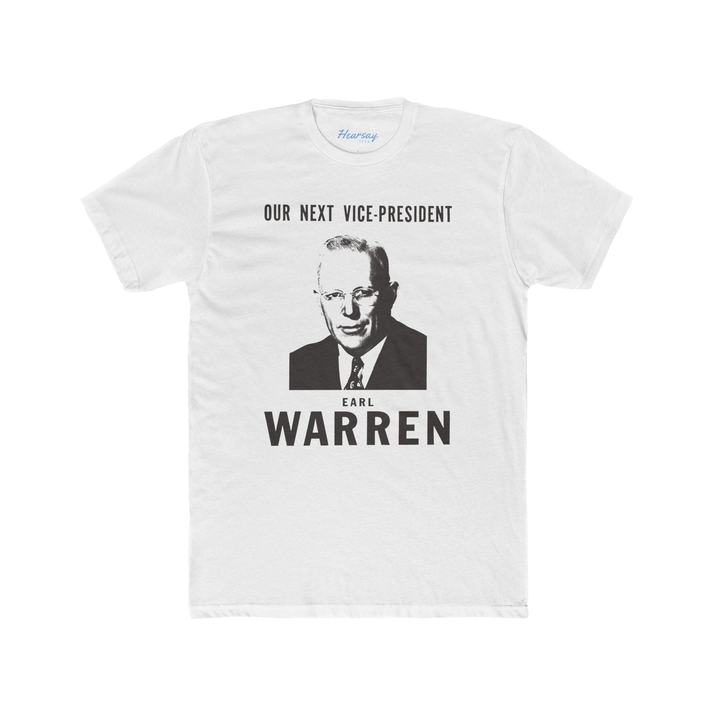 Earl Warren Veep T-Shirt - Hearsay Tees