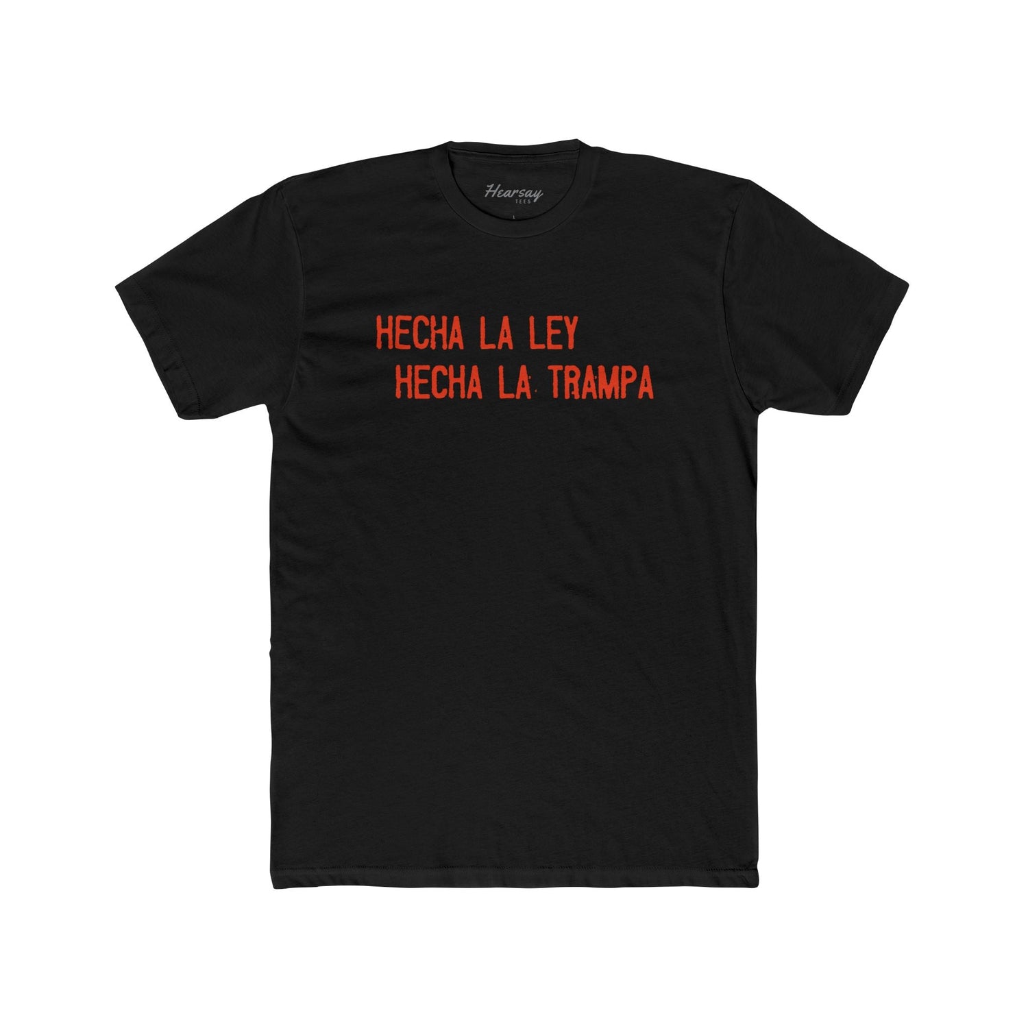 La Trampa T-Shirt - Hearsay Tees