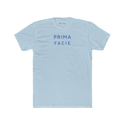 Prima Facie T-Shirt - Hearsay Tees