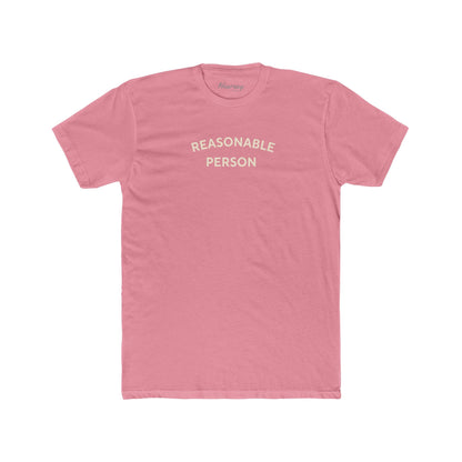 Reasonable Person T-Shirt - Hearsay Tees