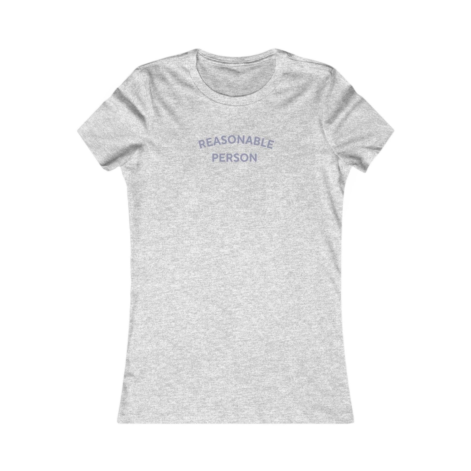 Reasonable Person Women's T-Shirt - Hearsay Tees