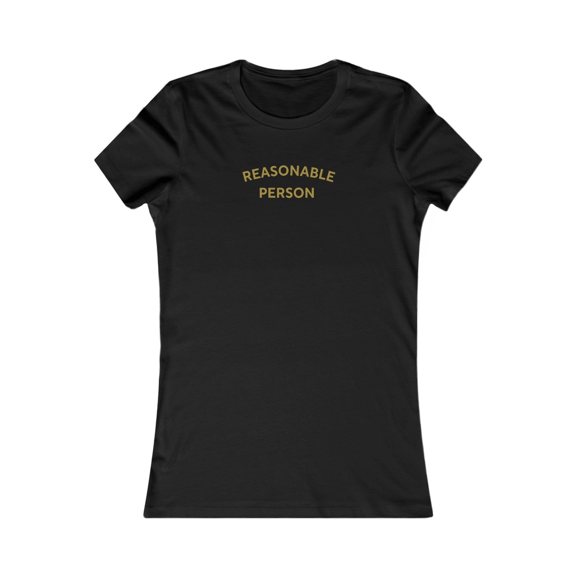 Reasonable Person Women's T-Shirt - Hearsay Tees