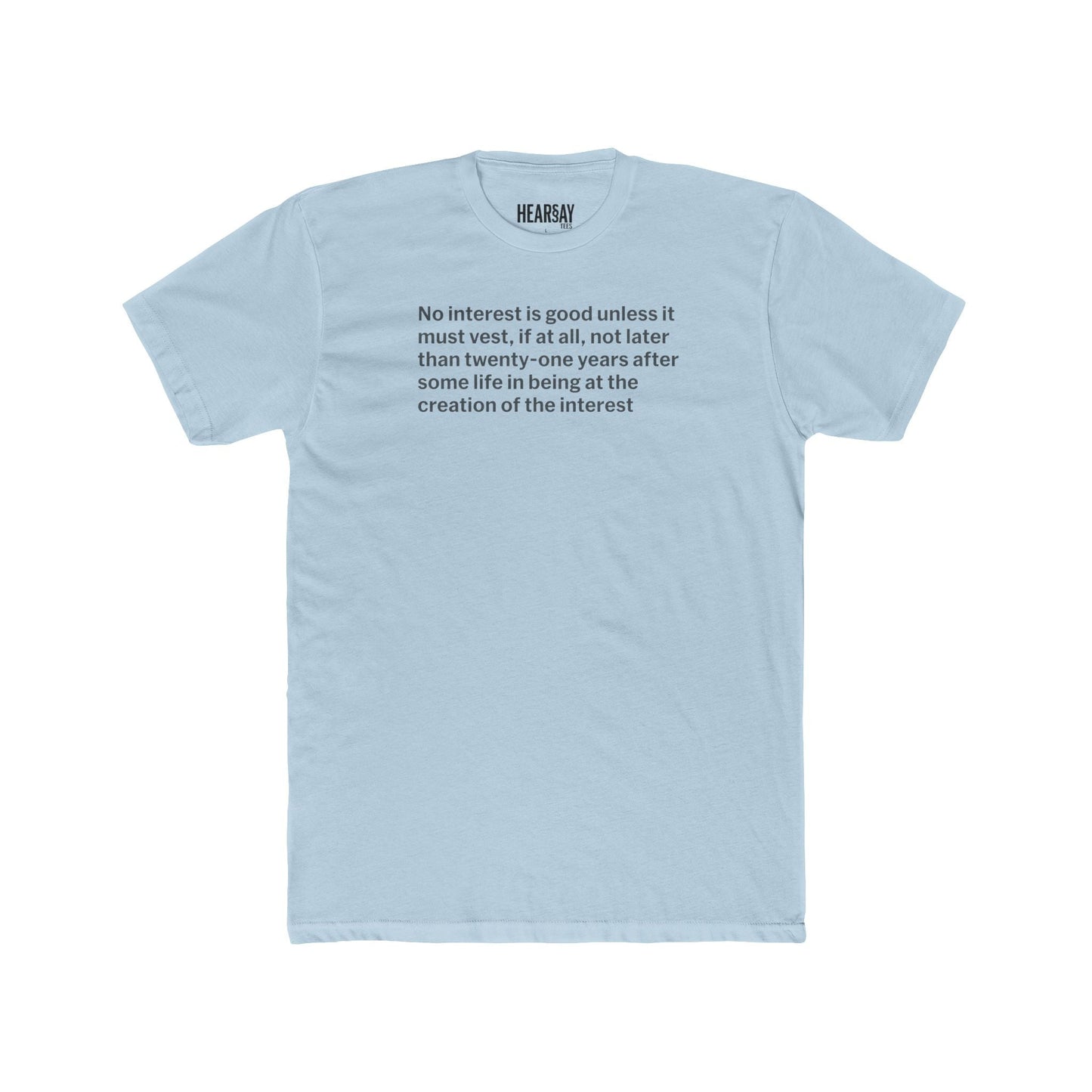 Rule Against Perpetuities T-Shirt - Hearsay Tees